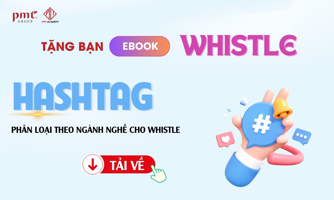 Bộ hashtag phân loại theo ngành nghề cho Whistle