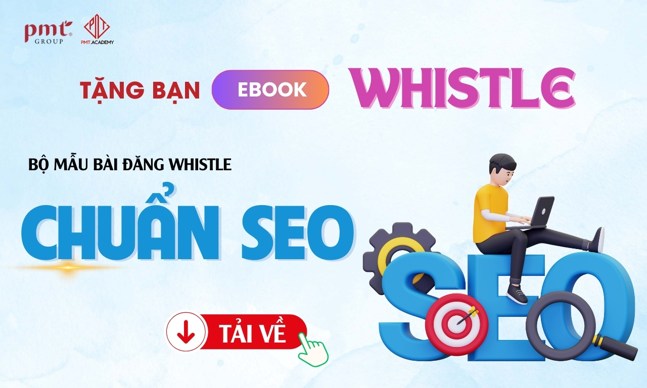 Bộ mẫu bài đăng Whistle chuẩn SEO
