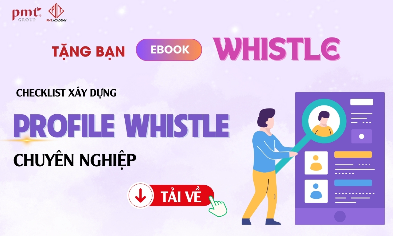 Checklist xây dựng profile Whistle chuyên nghiệp