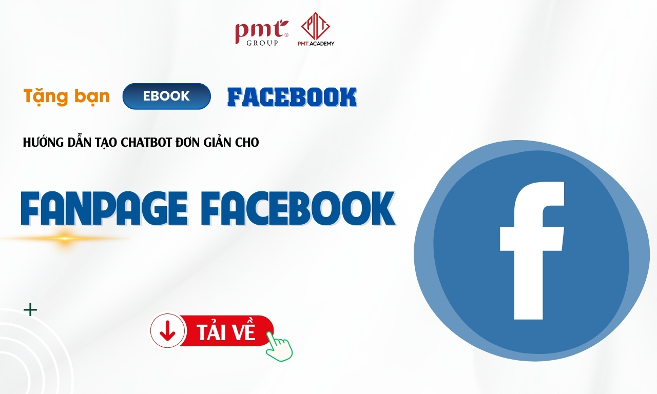 Hướng dẫn tạo Chatbot đơn giản cho Fanpage Facebook